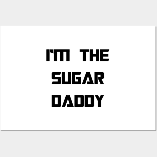 IM THE SUGAR DADDY - MINIMALISTIC Posters and Art